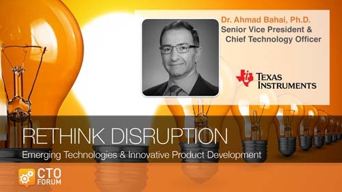 Preview: Keynote Lecture by Texas Instruments SVP & CTO Dr. Ahmad Bahai at RETHINK DISRUPTION 2020