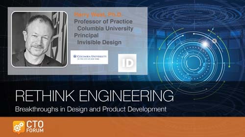 Preview: Keynote Address by Columbia University Professor Dr. Harry West at RETHINK ENGINEERING 2019