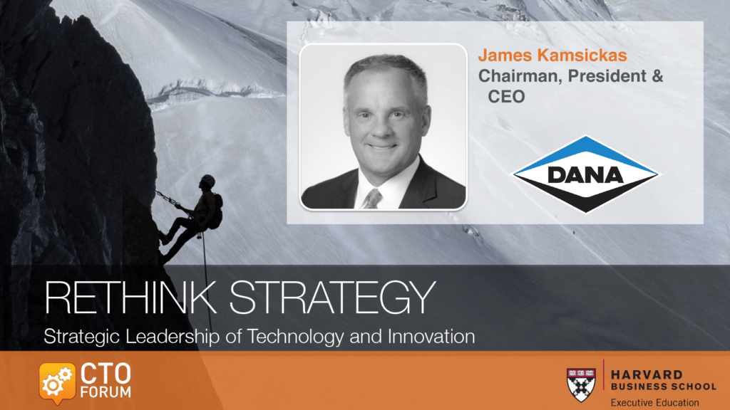 Keynote Address by Dana Inc. Chairman, President & CEO James Kamsickas at RETHINK STRATEGY 2020