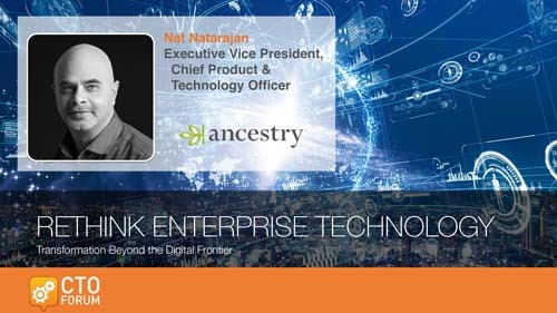 Ancestry Nat Natarajan “Utilizing the Power of Artificial Intelligence to Fuel Personal Discovery” Keynote at RETHINK ENTERPRISE TECHNOLOGY 2020