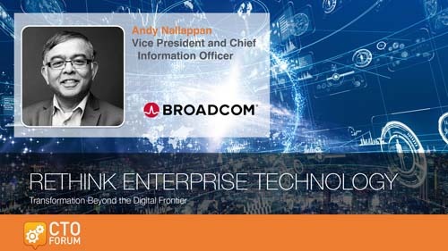 Broadcom Andy Nallappan “Delivering Higher-Quality, Higher-Value Software” Keynote at RETHINK ENTERPIRSE TECHNOLOGY 2020