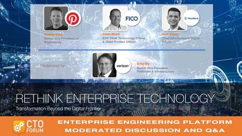 Q&A Enterprise Engineering Platforms with Pinterest Jeremy King, FICO Claus Moldt, WestRock Amir Kazmi and Verizon Greg Sly at RETHINK ENTERPRISE TECHNOLOGY 2020