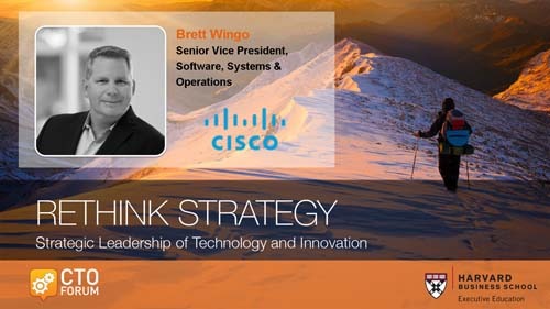 Executive Keynote by Cisco Systems SVP Software, Systems & Operations Mr. Brett Wingo at RETHINK STRATEGY 2018
