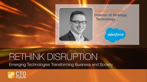 Keynote by Salesforce.com Director of Strategy, Technology Jonathan Miranda AT RETHINK DISRUPTION 2018