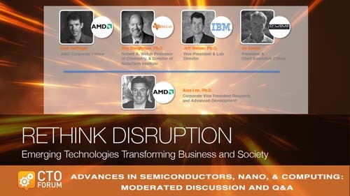 Executive Roundtable on Semiconductors, NanoTechnology, & Computing AT RETHINK DISRUPTION 2018