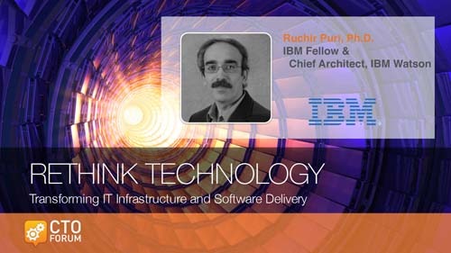 Keynote by IBM Watson’s Dr. Ruchir Puri “Cloud Computing” at RETHINK TECHNOLOGY 2018