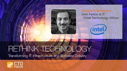 Keynote by Intel Fellow & IT CTO Shesha Krishnapura “Rebooting Productivity” at RETHINK TECHNOLOGY 2018