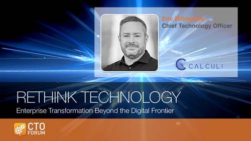 Keynote by Calculi CTO Eric Billingsley at RETHINK TECHNOLOGY 2019