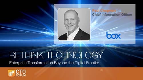 Keynote by Box, Inc. Chief Information Officer Paul Chapman at RETHINK TECHNOLOGY 2019