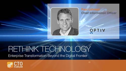 Keynote Address by Optiv Chief Information Officer Paul Lehman at RETHINK TECHNOLOGY 2019