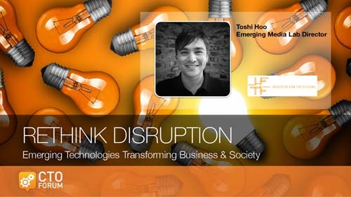Keynote by Institute for the Future Emerging Media Lab Director Toshi Hoo at RETHINK DISRUPTION 2017