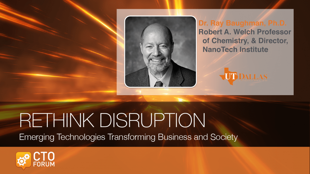 Keynote by University of Texas at Dallas Professor Ray Baughman at RETHINK DISRUPTION 2018