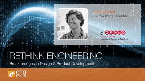 Keynote by Stanford d.School Professor Justin Ferrell at RETHINK ENGINEERING 2017
