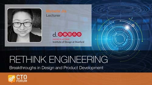 Keynote by Stanford d.school Lecturer Michelle Jia at RETHINK ENGINEERING 2019