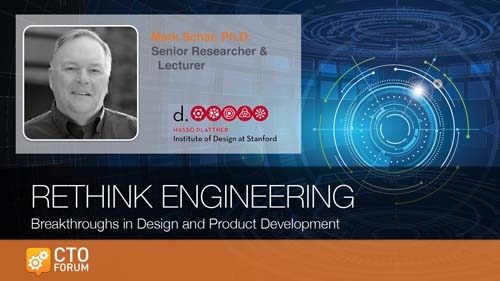 Keynote by Stanford d.school Senior Researcher & Lecturer Dr. Mark Schar at RETHINK ENGINEERING 2019