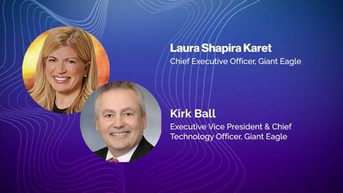 Preview: Giant Eagle Laura Shapira Karet and Kirk Ball at RETHINK OPERATIONS 2021