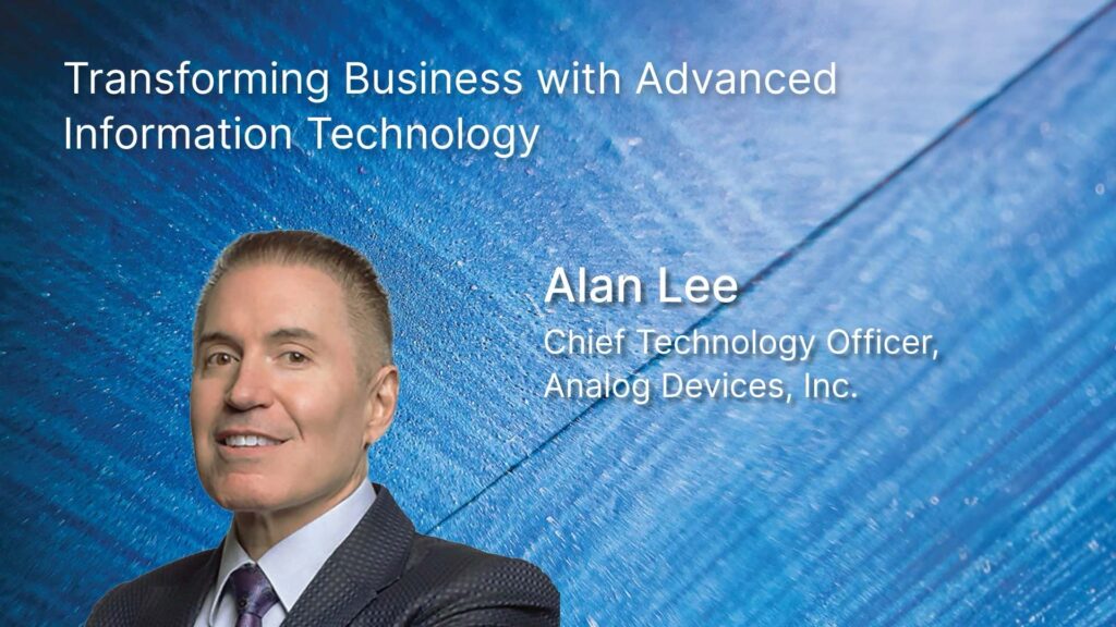 Keynote Address by Analog Devices Alan Lee at TECHNOLOGY MANAGEMENT SERIES MODULE 3