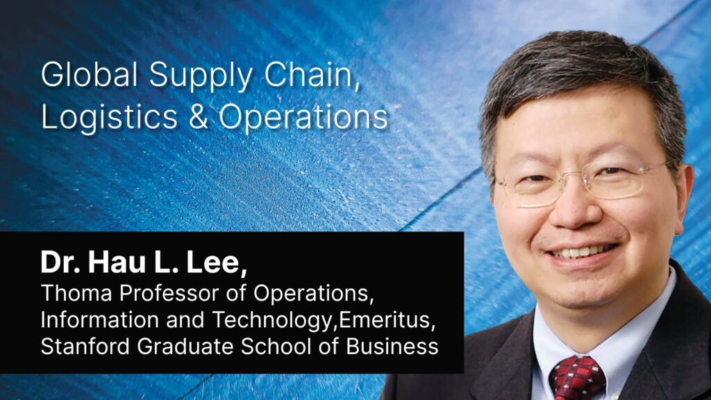 Keynote Address by Professor Hau L. Lee at TECHNOLOGY MANAGEMENT SERIES MODULE 7