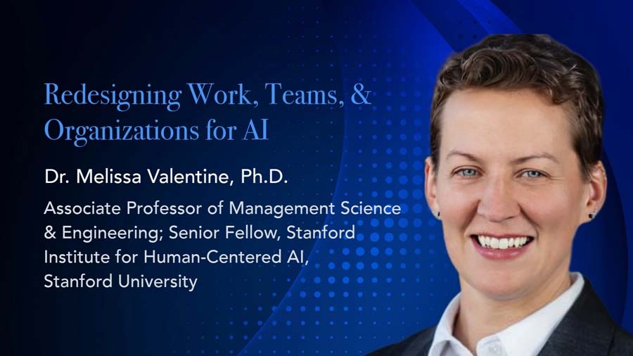 Keynote Address by Dr. Melissa Valentine at ENTERPRISE AI LEADERSHIP SERIES MODULE 2